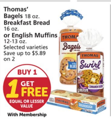 Thomas' Bagels 18 oz. Breakfast Bread 16 oz. or English Muffins 12-13 oz.