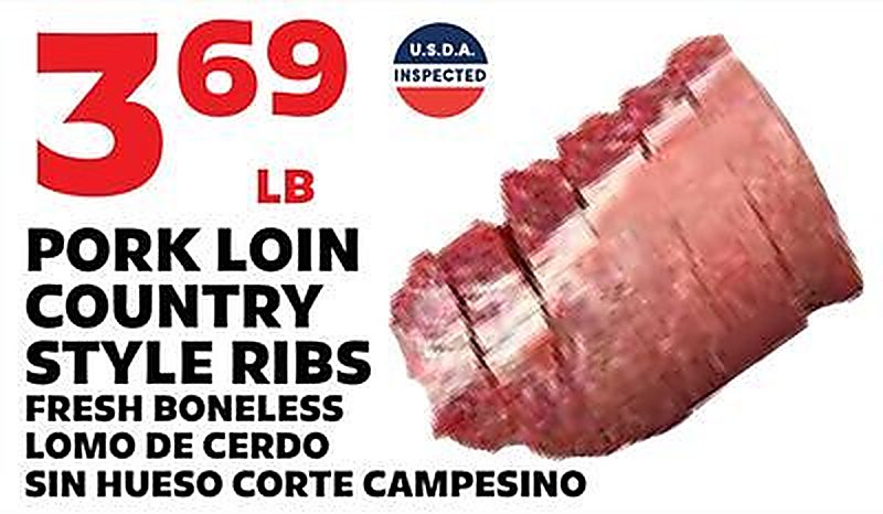 PORK LOIN COUNTRY STYLE RIBS/LOMO DE CERDO SIN HUESO CORTE CAMPESINO - Sedanos weekly ad deal