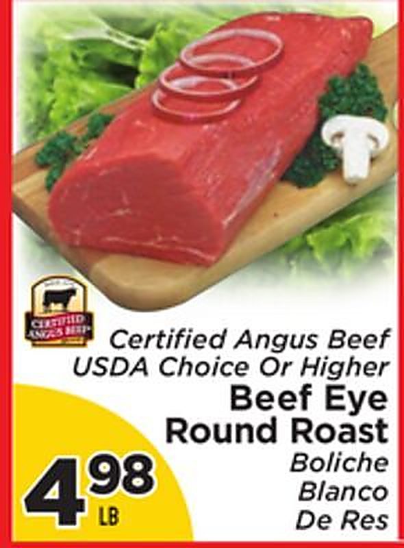 Certified Angus Beef USDA Choice Or Higher Beef Eye Round Roast - Presidente Supermarketss weekly ad deal