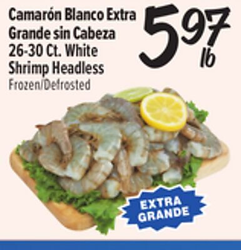 Camaron Blanco Extra Grande sin Cabeza White Shrimp Headless - El Super weekly ad deal