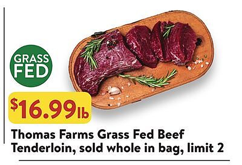 Thomas Farms Grass Fed Beef Tenderloin - Fresh Thyme Market weekly ad deal