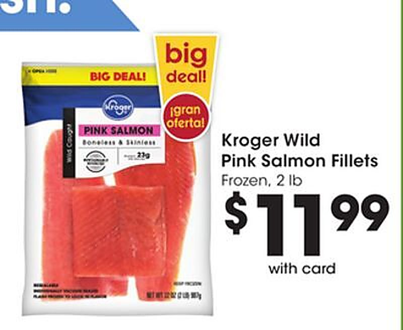 Kroger Wild Pink Salmon Fillets - Smith's Food and Drug weekly ad deal