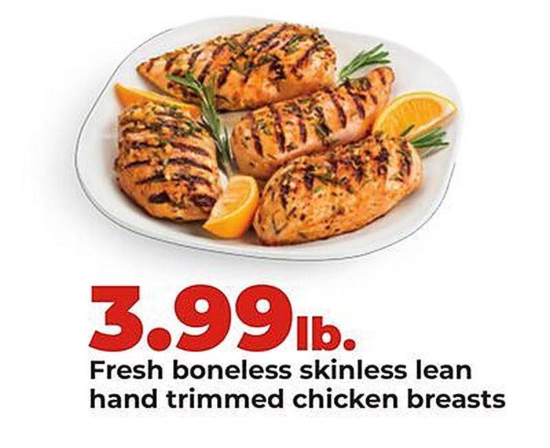 Fresh boneless skinless lean hand trimmed chicken breasts - Hy Vee weekly ad deal