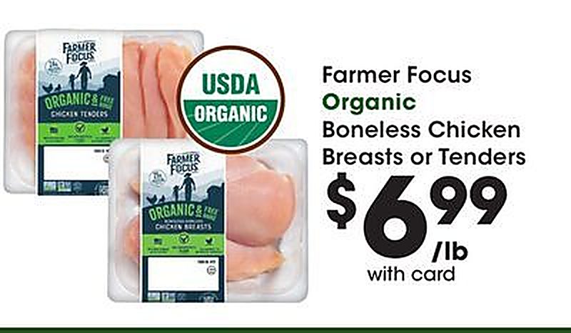 Farmer Focus Organic Boneless Chicken Breasts or Tenders - Kroger weekly ad deal