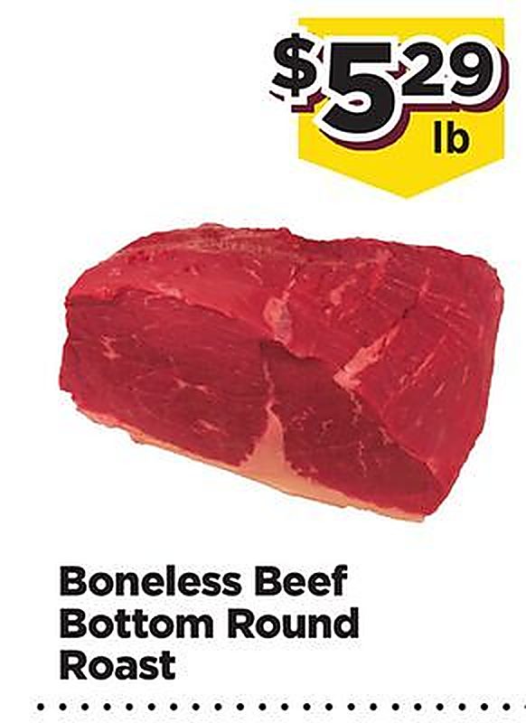 Boneless Beef Bottom Round Roast - Food town Texas weekly ad deal