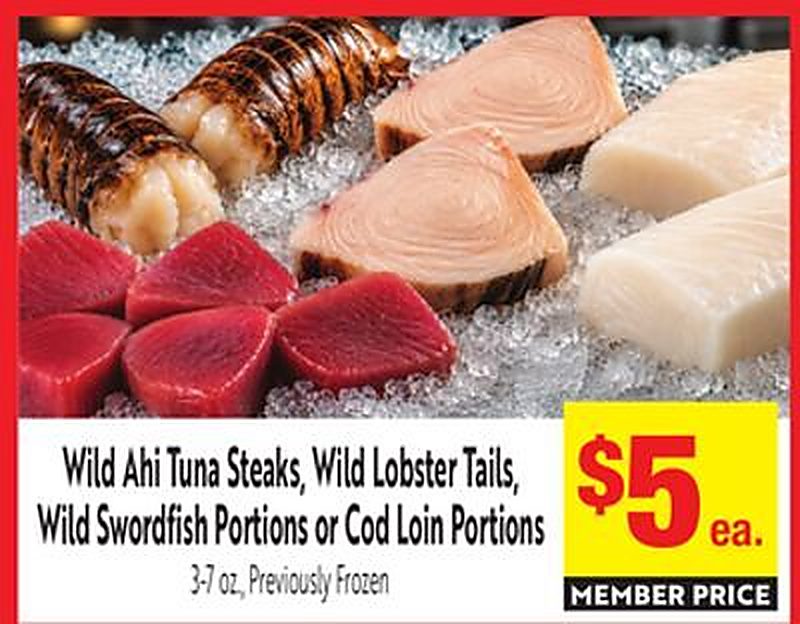 Wild Ahi Tuna Steaks, Wild Lobster Tails, Wild Swordfish Portions or Cod Loin Portions - Save Mart weekly ad deal