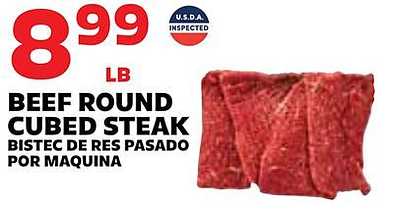 BEEF ROUND CUBED STEAK / BISTEC DE RES PASADO POR MAQUINA - Sedanos weekly ad deal