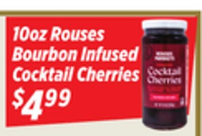 Rouses Bourbon Infused Cocktail Cherries - Rouses Markets weekly ad deal