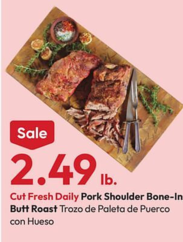 Cut Fresh Daily Pork Shoulder Bone-In Butt Roast - Stater Bros weekly ad deal