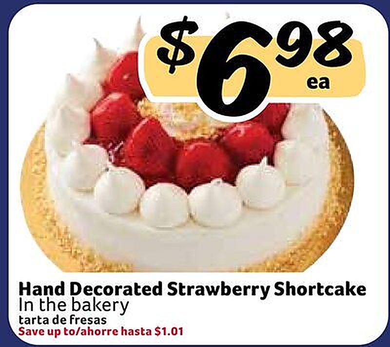 Hand Decorated Strawberry Shortcake / tarta de fresas - Fresco Y Mas weekly ad deal