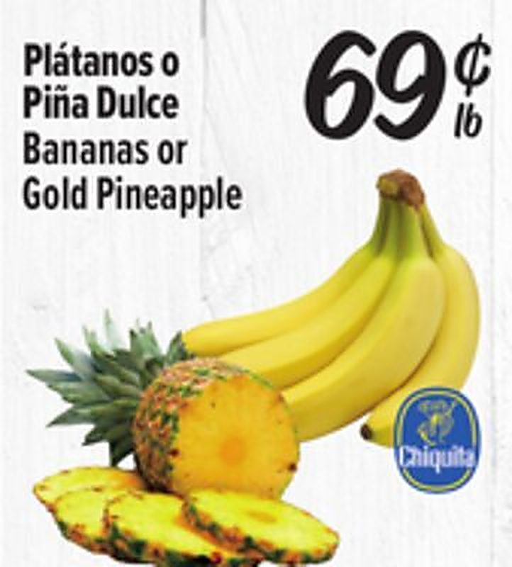 Plátanos o Piña Dulce / Bananas or Gold Pineapple - El Super weekly ad deal