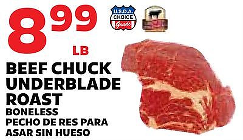BEEF CHUCK UNDERBLADE ROAST BONELESS / PECHO DE RES PARA ASAR SIN HUESO - Sedanos weekly ad deal