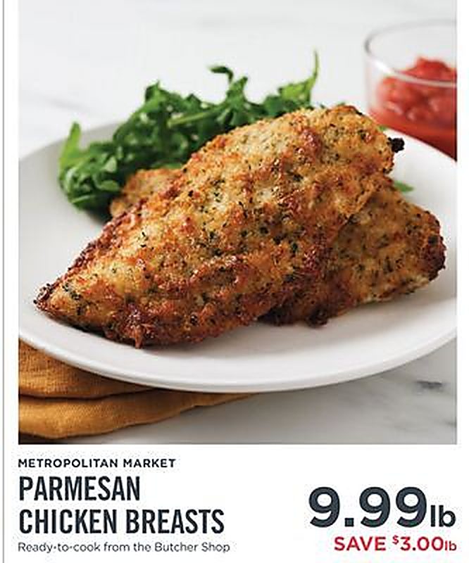 METROPOLITAN MARKET PARMESAN CHICKEN BREASTS - Metropolitan Market weekly ad deal