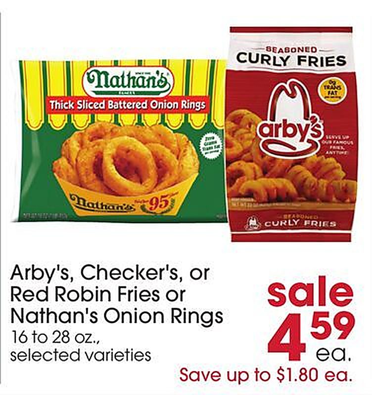 Arby's, Checker's, or Red Robin Fries or Nathan's Onion Rings - Giant Eagle weekly ad deal