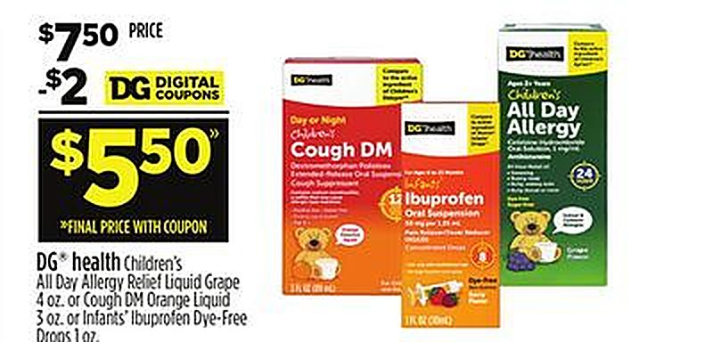 DG® health Children's All Day Allergy Relief Liquid Grape 4 oz. or Cough DM Orange Liquid 3 oz. or Infants' Ibuprofen Dye-Free - Dollar General weekly ad deal