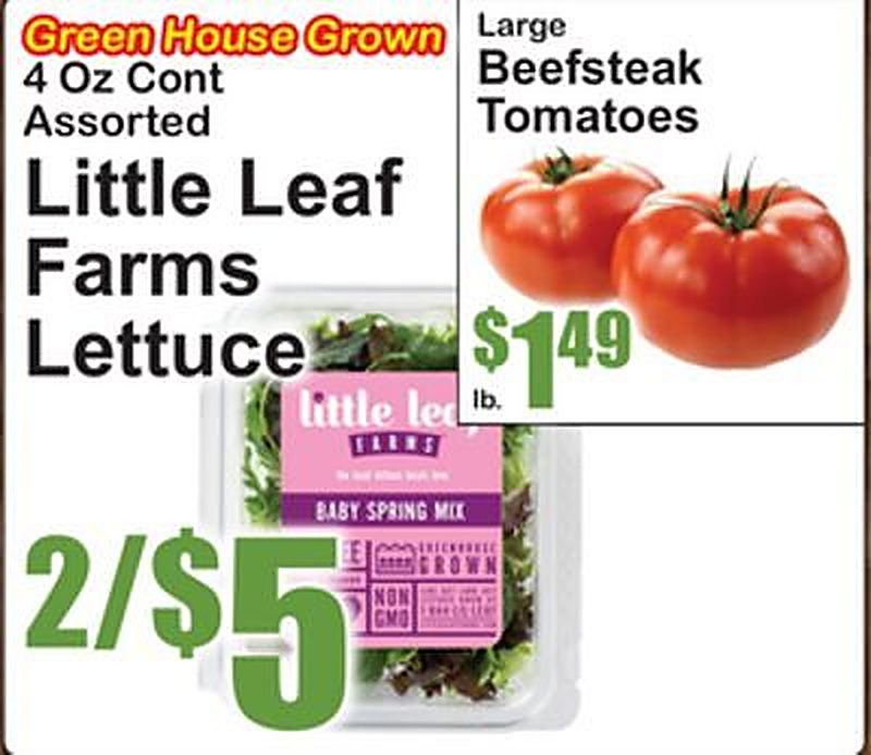 Green House Grown Large Beefsteak Tomatoes, Assorted Little Leaf Farms Lettuce - Superfresh weekly ad deal