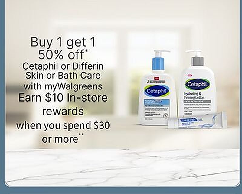Cetaphil or Differin Skin or Bath Care