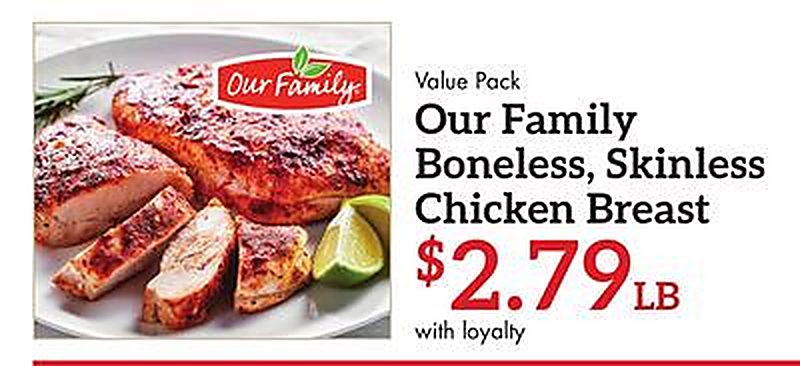Our Family Boneless, Skinless Chicken Breast - Needler's Fresh Market weekly ad deal