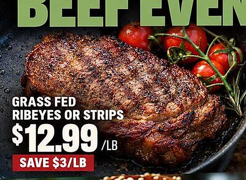 GRASS FED RIBEYES OR STRIPS - Earth Fare weekly ad deal