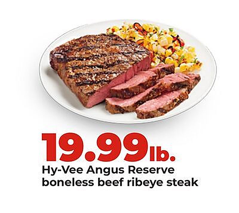 Hy-Vee Angus Reserve boneless beef ribeye steak - Hy Vee weekly ad deal