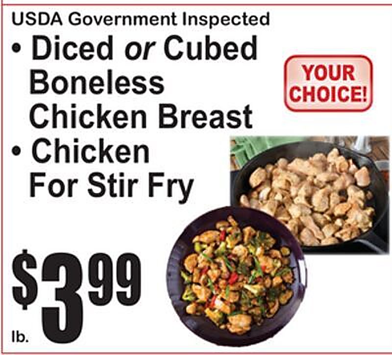 USDA Government Inspected Diced or Cubed Boneless Chicken Breast • Chicken For Stir Fry - Superfresh weekly ad deal