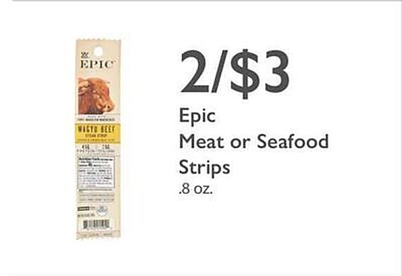 Epic Meat or Seafood Strips - Outpost Natural Foods weekly ad deal