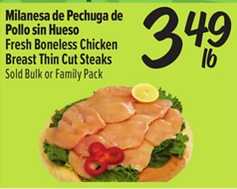 Milanesa de Pechuga de Pollo sin Hueso Fresh Boneless Chicken Breast Thin Cut Steaks - El Super weekly ad deal