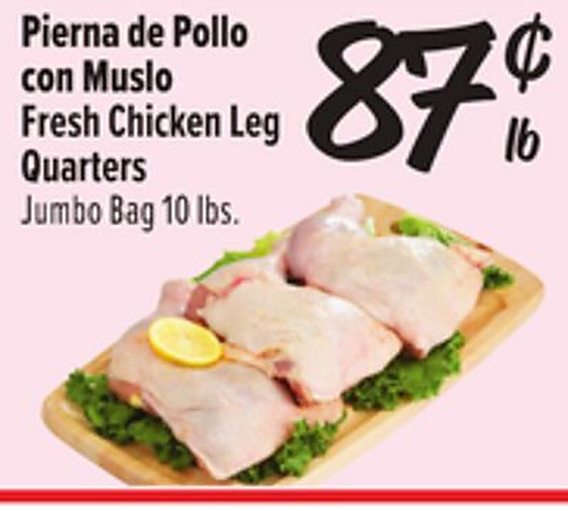 Pierna de Pollo con Muslo / Fresh Chicken Leg Quarters - Fiesta Mart weekly ad deal