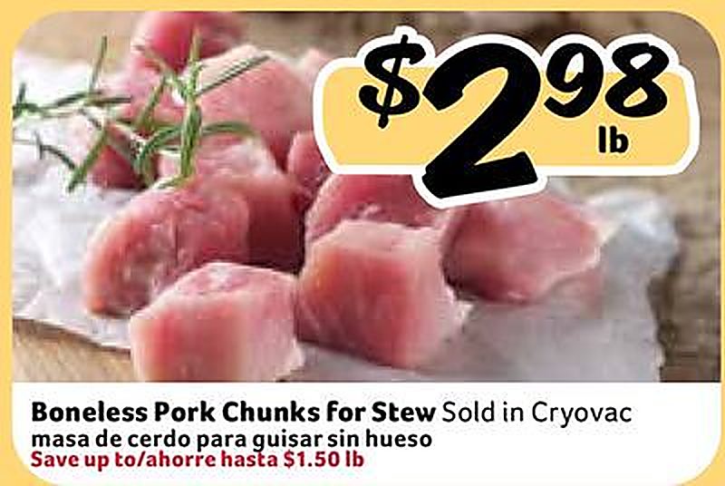 Boneless Pork Chunks For Stew /masa de cerdo para guisar sin hueso - Fresco Y Mas weekly ad deal