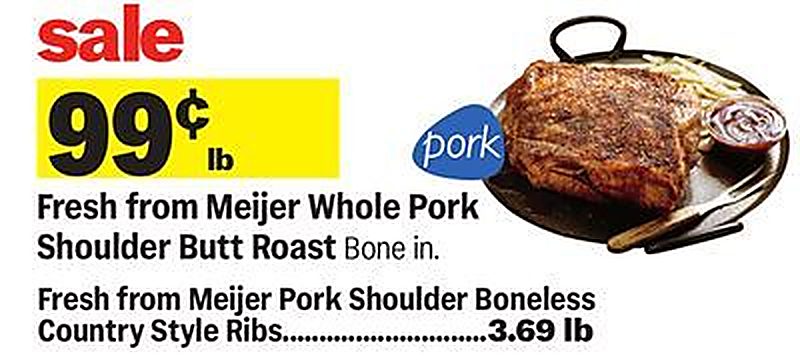 Fresh from Meijer Whole Pork Shoulder Butt Roast - Meijer weekly ad deal