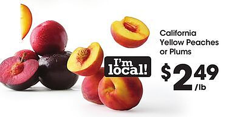 California Yellow Peaches or Plums - Foods Co weekly ad deal