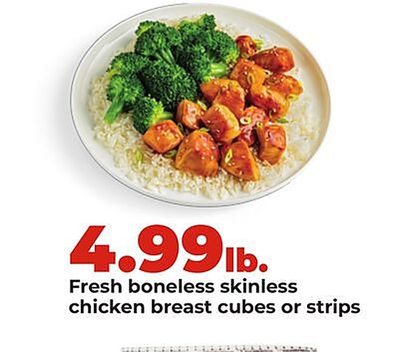 Fresh boneless skinless chicken breast cubes or strips - Hy Vee weekly ad deal