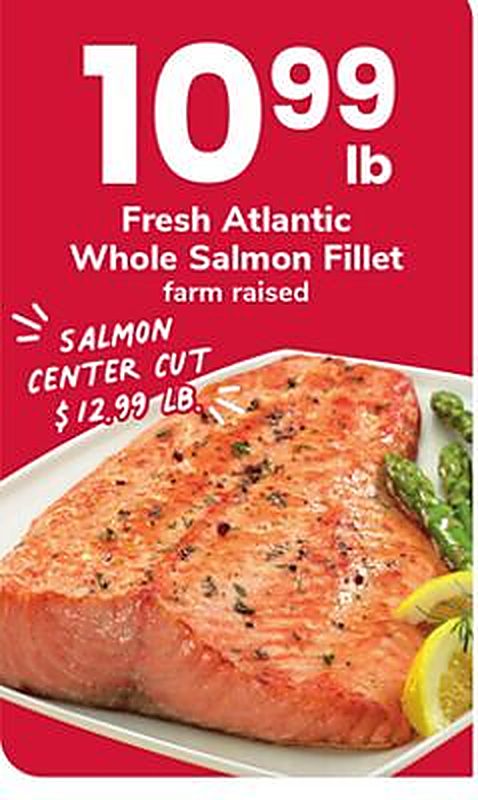 Fresh Atlantic Whole Salmon Fillet - Safeway weekly ad deal