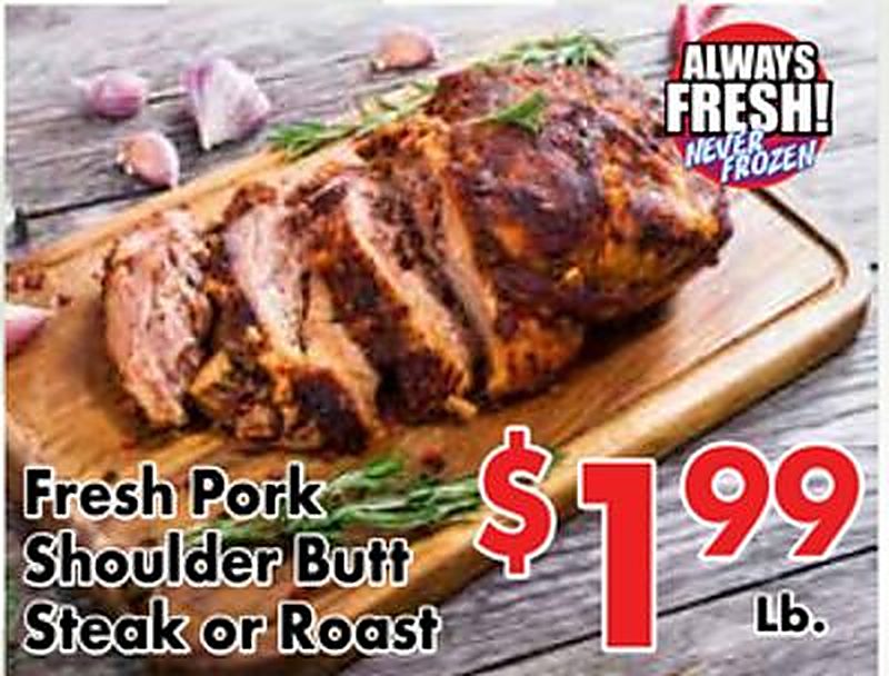 Fresh Pork Shoulder Butt Steak or Roast - Valley Marketplace weekly ad deal