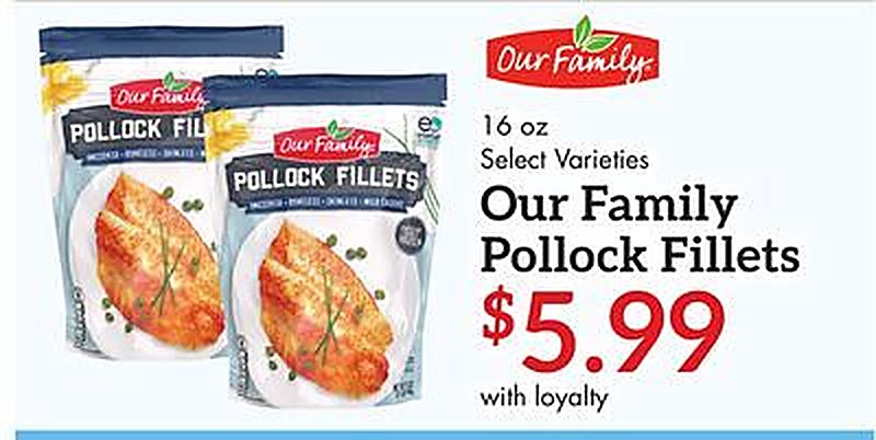 Our Family Pollock Fillets - Remke Markets weekly ad deal