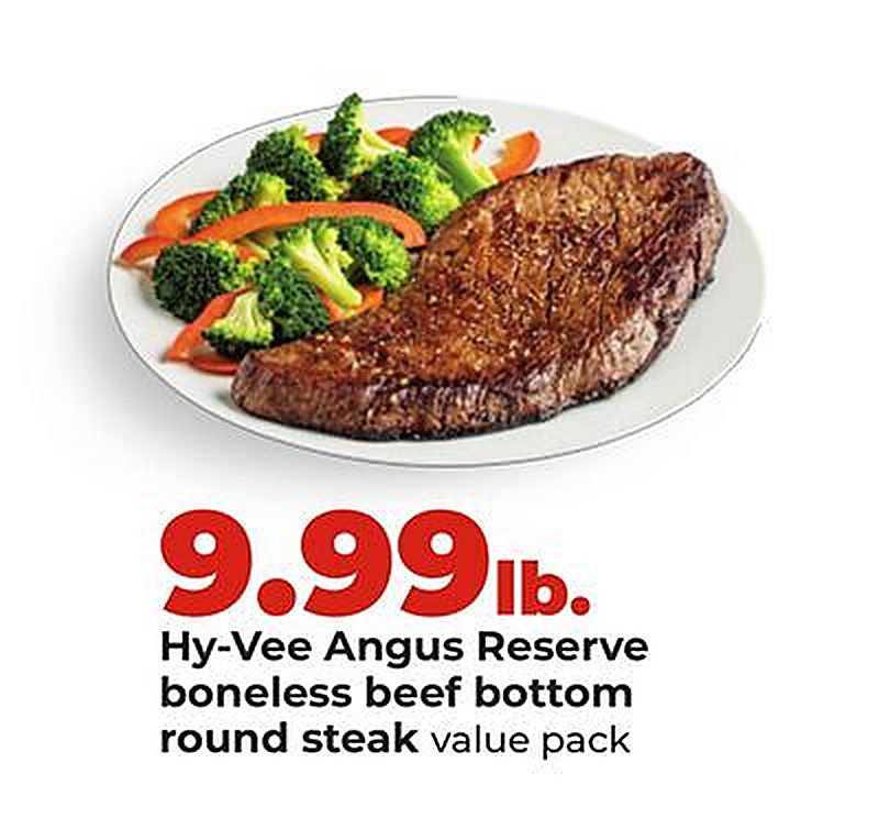 Hy-Vee Angus Reserve boneless beef bottom round steak value pack - Hy Vee weekly ad deal