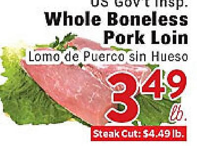 US Gov't Insp. Whole Boneless Pork Loin - Rio Valley Market weekly ad deal