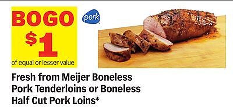 Fresh from Meijer Boneless Pork Tenderloins or Boneless Half Cut Pork Loins* - Meijer weekly ad deal