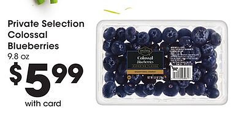 Private Selection Colossal Blueberries - Fry's Food Stores weekly ad deal