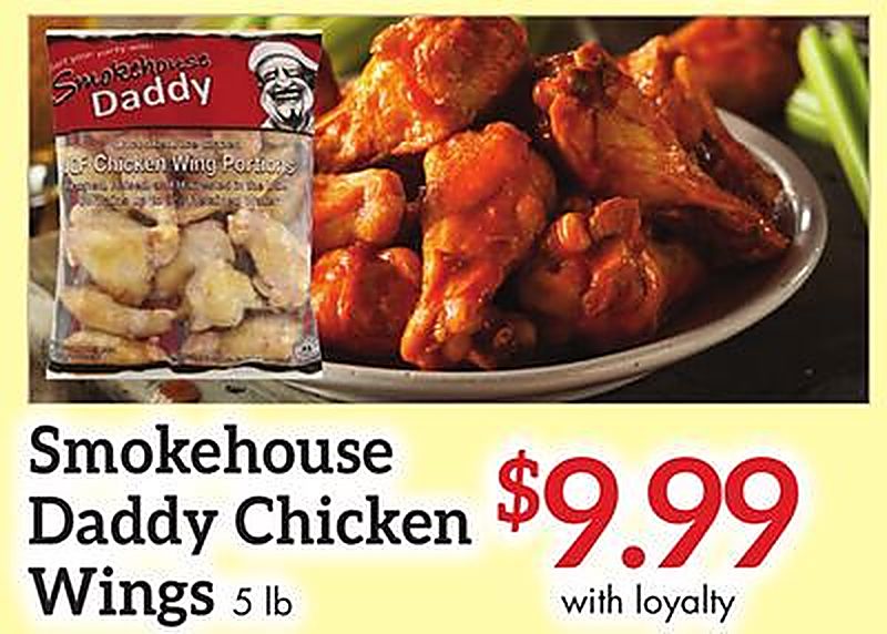 Smokehouse Daddy Chicken Wings - Needler's Fresh Market weekly ad deal