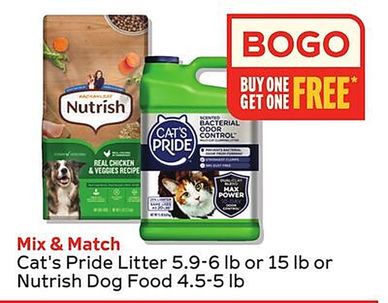 Cat's Pride Litter 5.9-6 lb or 15 lb or Nutrish Dog Food 4.5-5 lb