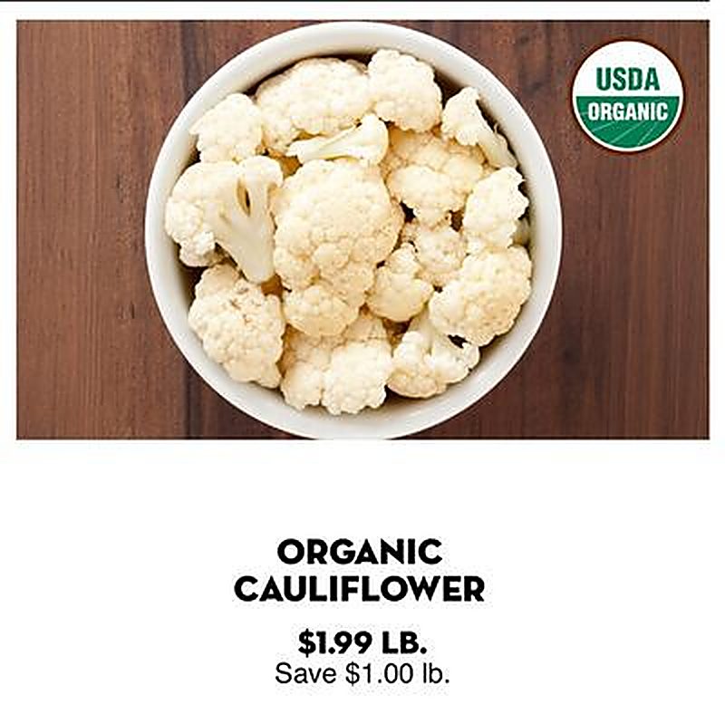 ORGANIC CAULIFLOWER - Bristol Farms weekly ad deal