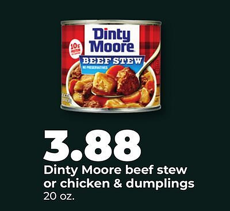 Dinty Moore beef stew or chicken & dumplings - Hy Vee weekly ad deal