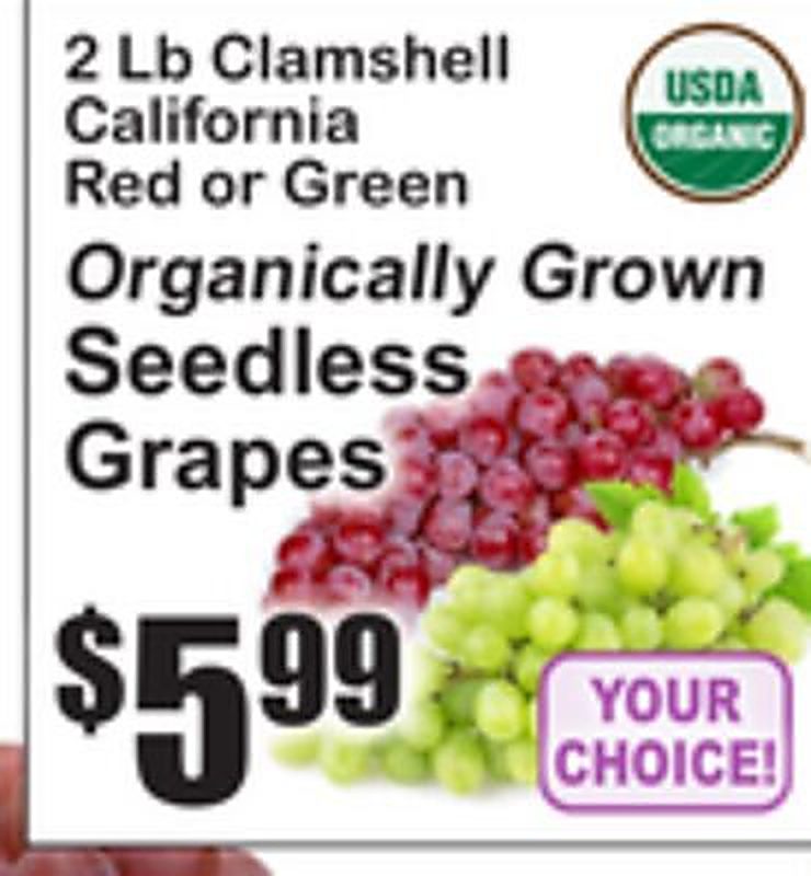 2 Lb Clamshell California Red or Green Organically Grown Seedless Grapes - Superfresh weekly ad deal