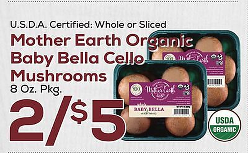 Mother Earth Organic Baby Bella Cello Mushrooms - DeCicco & Sons weekly ad deal