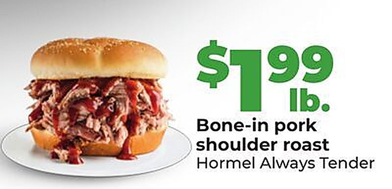 Bone-in pork shoulder roast - Hy Vee weekly ad deal