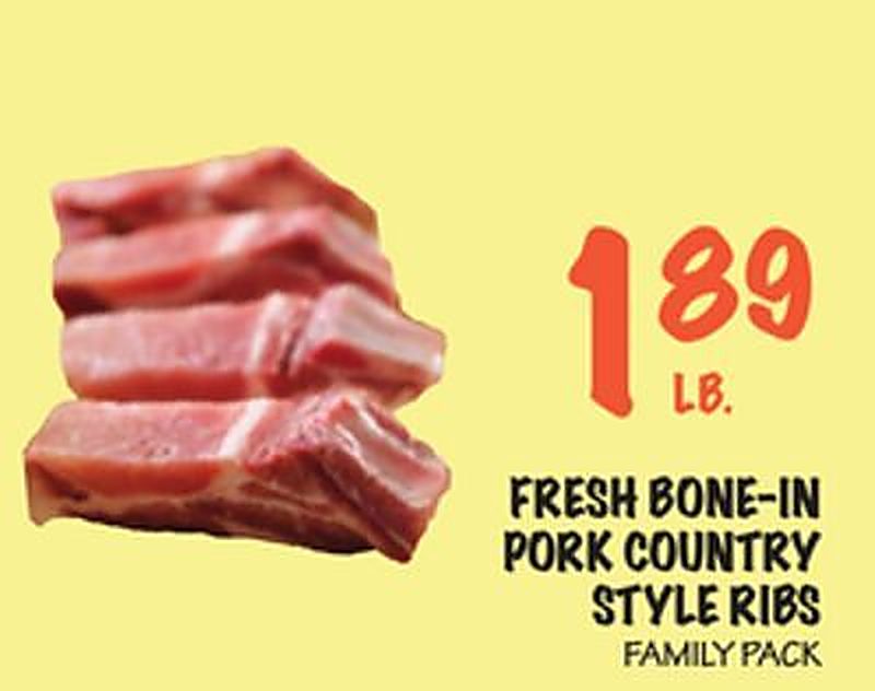 FRESH BONE-IN PORK COUNTRY STYLE RIBS - Foodarama weekly ad deal
