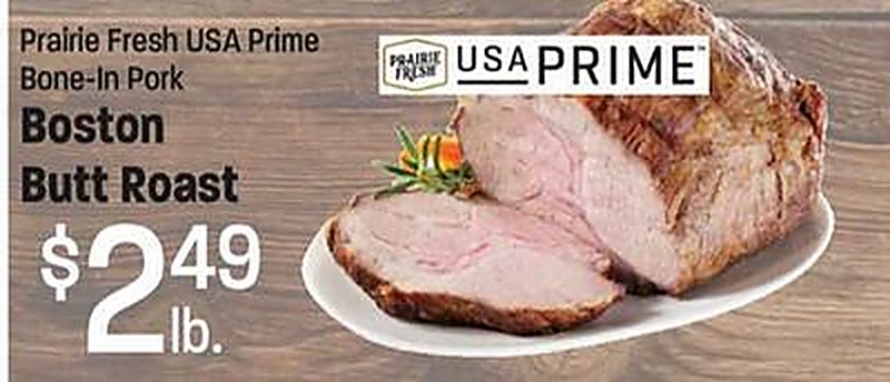 Prairie Fresh USA Prime Bone-In Pork Boston Butt Roast - Lees Marketplace weekly ad deal