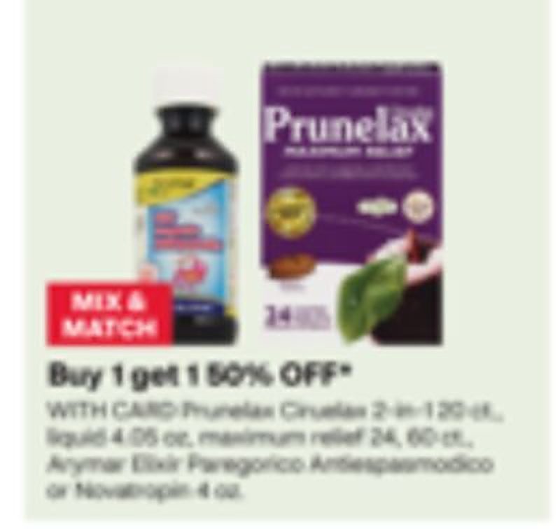 Prunelax Ciruelax 2-in-1 20 ct., liquid 4.05 oz, maximum relief 24, 60 ct., Arymar Elixir Paregorico Antiespasmodico or Novatropin 4 oz.