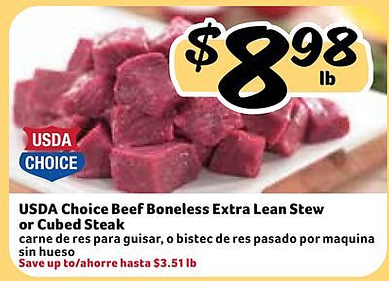 USDA Choice Beef Boneless Extra Lean Stew or Cubed Steak / carne de res para guisar, o bistec de res pasado por maquina sin hueso - Fresco Y Mas weekly ad deal